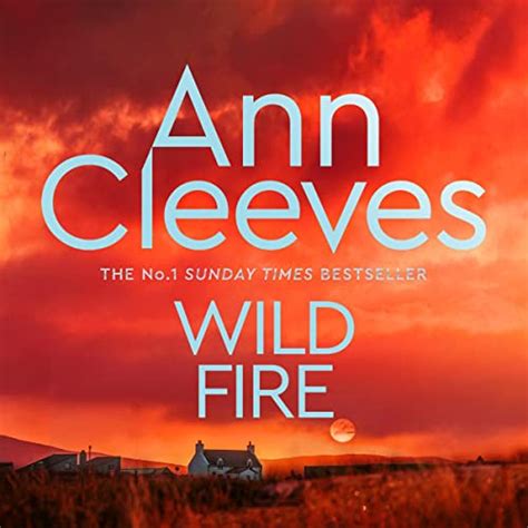 Wild Fire Shetland Book 8 Audio Download Ann Cleeves Kenny Blyth