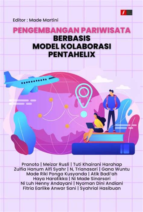 Pengembangan Pariwisata Berbasis Model Kolaborasi Pentahelix Media