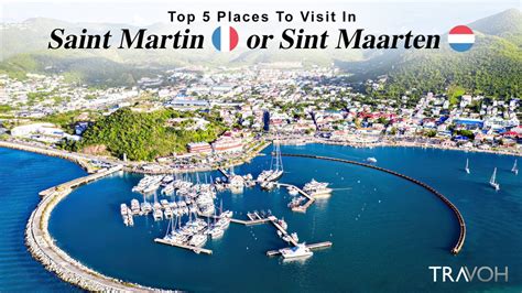 Top 5 Places To Visit In Frances Saint Martin Or Sint Maarten Of The