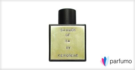 Summer Of 84 By Kerosene Reviews And Perfume Facts
