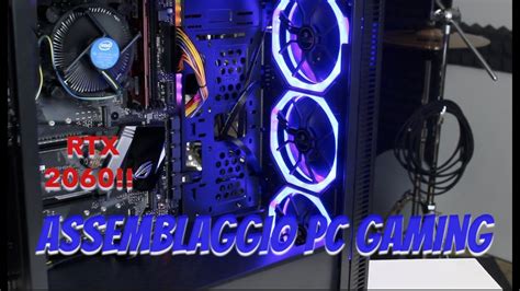 Assembliamo Un PC Da GAMING Con RTX 2060 YouTube