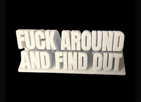 D Printed Fuck Around And Find Out Etsy