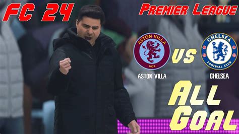 FC 24 23 24 Premier League Simulation Aston Villa Vs Chelsea