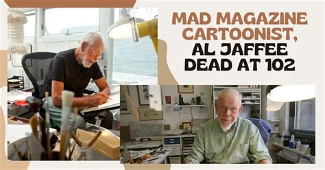 Mad Magazine cartoonist Al Jaffee dead at 102