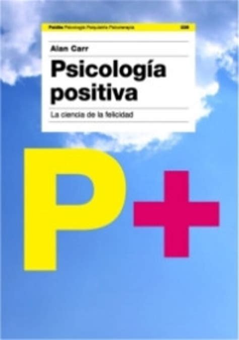 Psicolog A Positiva Alan Carr Ediciones Paid S Lopez Y Ferro