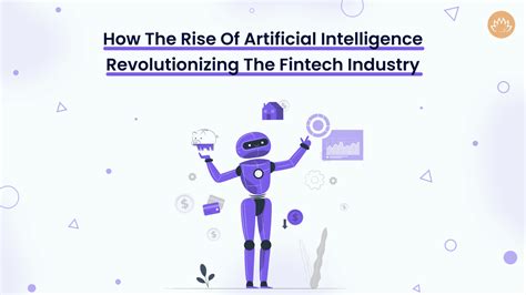 Rise Of Artificial Intelligence Revolutionizing The Fintech Industry