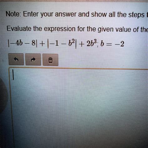 Solved Evaluate The Expression For The Given Value Of The Variable Show Your Work Please Note