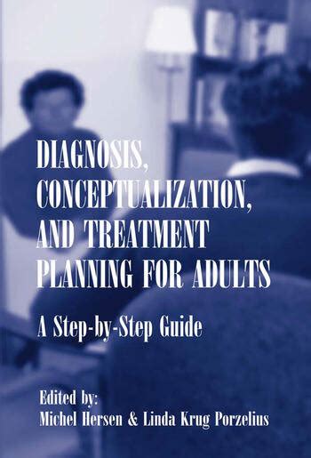 Diagnosis Conceptualization And Treatment Planning For Adults The