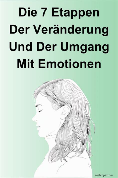 7 Phasen der Veränderung und wie man mit den Emotionen jeder