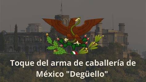 Toque del arma de caballería de México Degüello Degollar o sin dar o