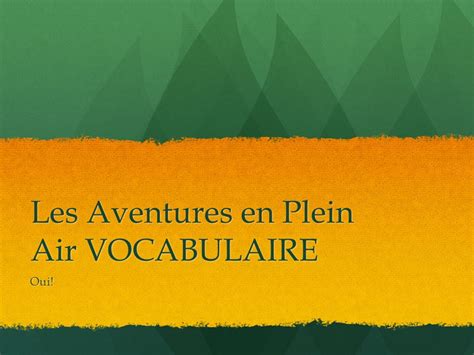 Les Aventures en Plein Air VOCABULAIRE Oui Une auberge ppt télécharger