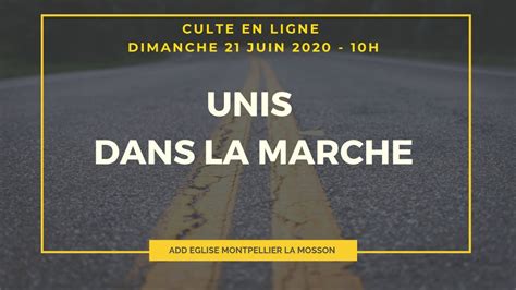 Culte En Ligne I 21 Juin 2020 I Add Eglise Montpellier La Mosson Youtube