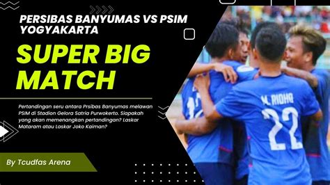 Persibas Banyumas Vs Psim Yogyakarta Master League Ppsspp Youtube