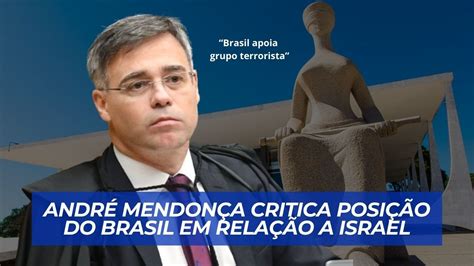 André Mendonça critica posição do Brasil em relação a Israel Vídeo