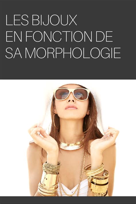 Nous Vous Proposons Des Conseils Pour Bien Choisir Et Porter Vos Bijoux