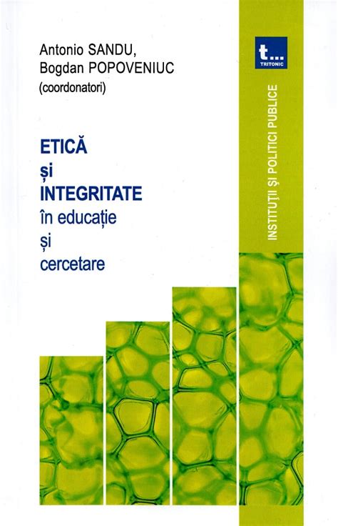 Etica Si Integritate In Educatie Si Cercetare PDF Autor Antonio Sandu