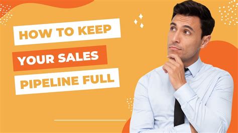 How To Keep Your Sales Pipeline Full Superstar Sales Training 2023