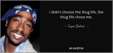 Top 25 Thug Life Quotes A Z Quotes