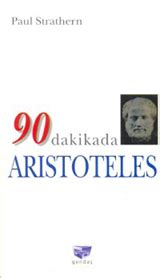 Dakikada Aristoteles By Paul Strathern Goodreads