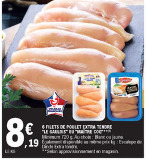 Promo Filets De Poulet Extra Tendre Le Gaulois Ou Ma Tre Coq Chez