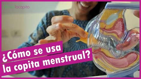 Cómo se usa la copita menstrual YouTube