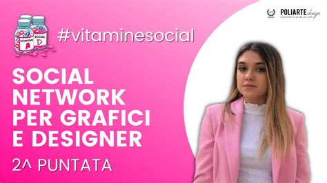 Vitamine Social Social Per Grafici E Designer 2 Puntata YouTube