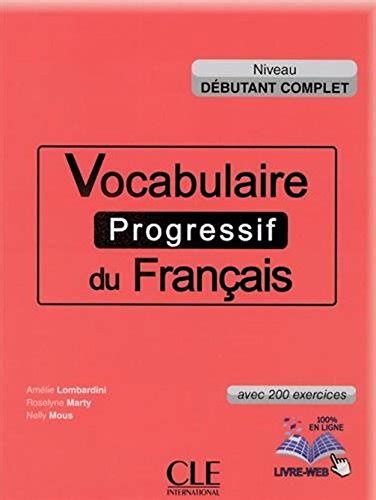 Amazon Vocabulaire Progressif Du Fran Ais Niveau D Butant