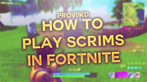 How To Play Scrims In Fortnite Youtube