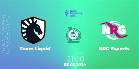 Team Liquid Vs Nrg Esports Lol Betting Tips Stream Livescore Results