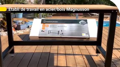 Avis Consommateur Etabli De Travail En Acier Bois Magnusson