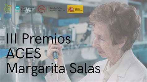 Convocada La Iii Edici N De Los Premios Aces Margarita Salas Para