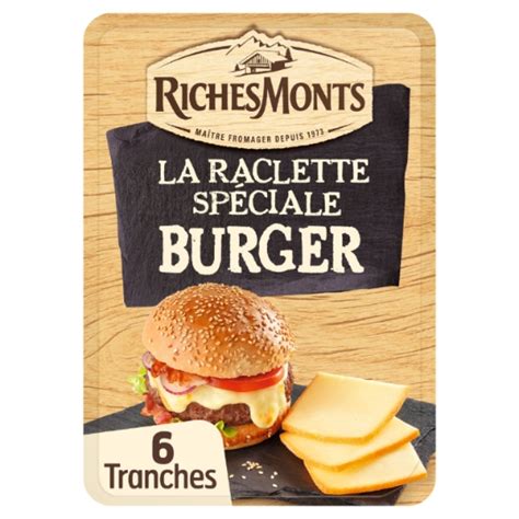 Fromage En Tranches La Raclette Sp Ciale Burger Richesmonts La