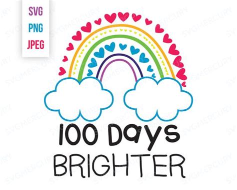 100 Days Brighter Svg Svg Png And Jpeg Clipart Design Etsy