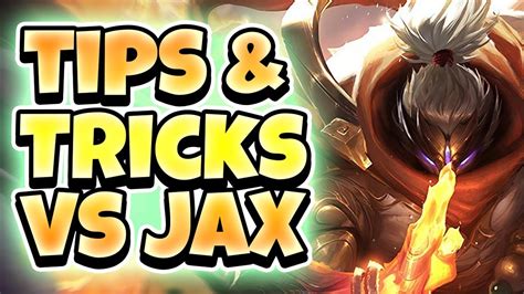 Tips Tricks Against Jax Strategies For Countering Jax League Of