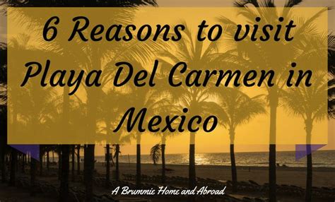 Reasons To Visit Playa Del Carmen In Mexico A Brummie Home And