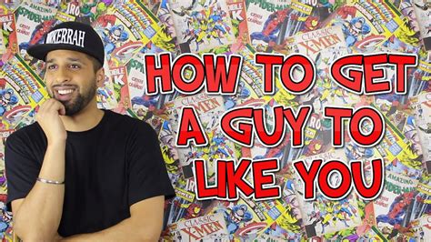 How To Get A Guy To Like You Youtube