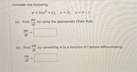 Solved Consider The Following W Ln X Y X T Y T A Chegg