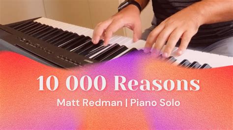 10 000 Reasons Matt Redman Piano Solo Youtube