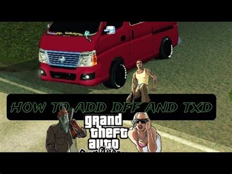 How To Add Dff And Txd File Gta Sa Vincy Van Culture Youtube