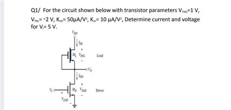 Get Answer Q1 For The Circuit Shown Below With Transistor