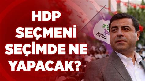 Hdp Seçmeni Seçimde Ne Yapacak Krt Haber YouTube