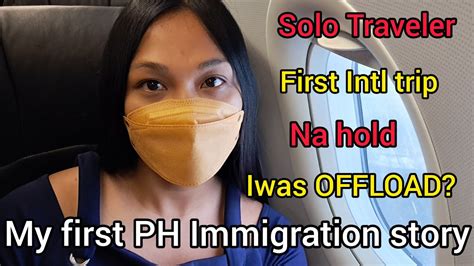 My First Ph Immigration Story Tips Paano Hindi Ma Offload Youtube