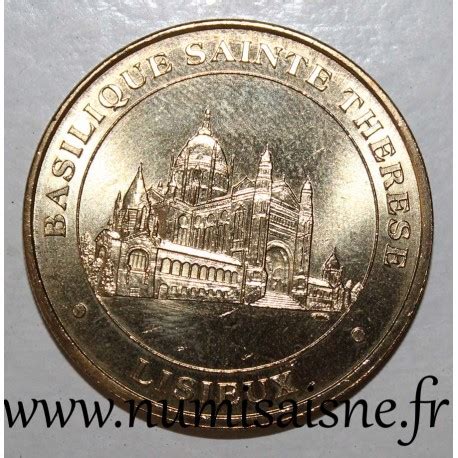 14 LISIEUX BASILIQUE SAINTE THERESE Monnaie De Paris 2005