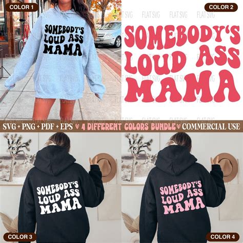 Somebody S Loud Ass Mama Png Svg Loud Mom Svg Png Game Etsy