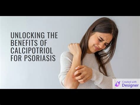 Understanding Calcipotriol for Psoriasis: Benefits, Side Effects, and ...