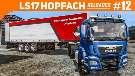 LS17 HOPFACH Reloaded 12 LKW Mit Gabelstapler Beladen