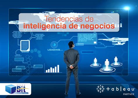 LAS 10 TENDENCIAS PRINCIPALES De Inteligencia De Negocios PARA 2017