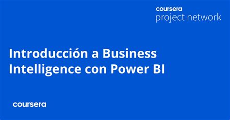 Introducción a Business Intelligence con Power BI Coursya