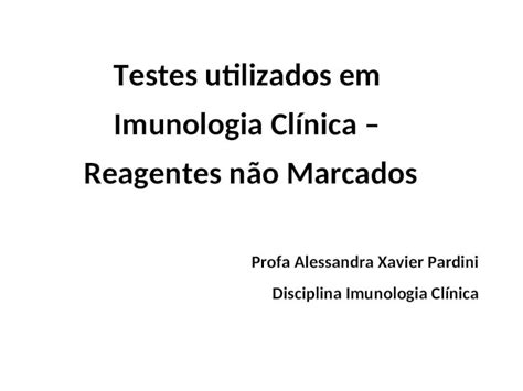 Ppt Testes Utilizados Em Imunologia Cl Nica Reagentes N O Marcados