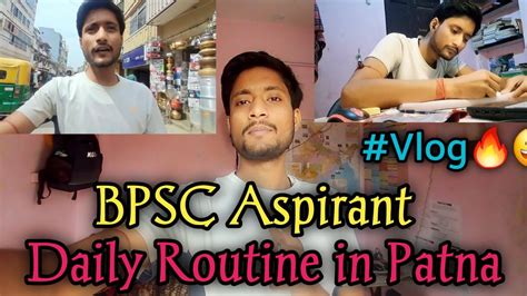 Bpsc Aspirant Study Vlogs Bpsc Aspirant Daily Routine In Patna